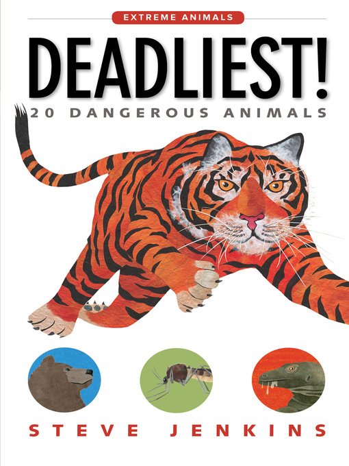 Title details for Deadliest! by Steve Jenkins - Available